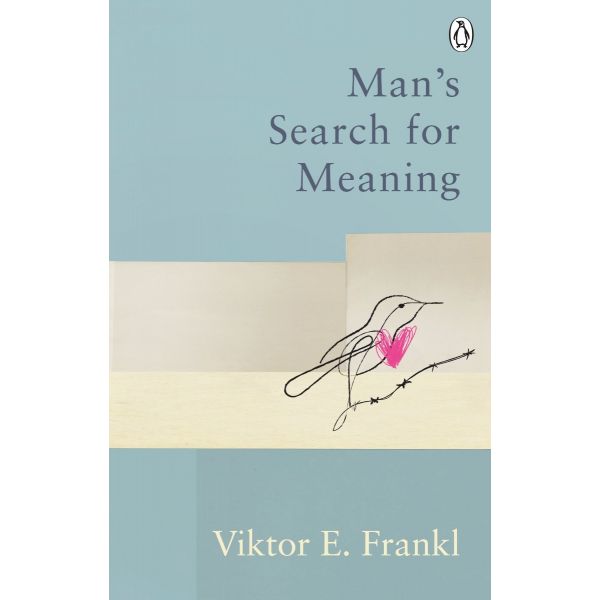 MAN`S SEARCH FOR MEANING