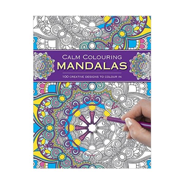 MANDALAS: 100 Creative Designs to Colour in. “Calm Colouring“