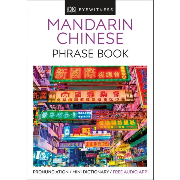 MANDARIN CHINESE PHRASE BOOK. “DK Eyewitness Travel Guide“