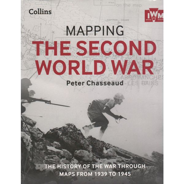 MAPPING THE SECOND WORLD WAR
