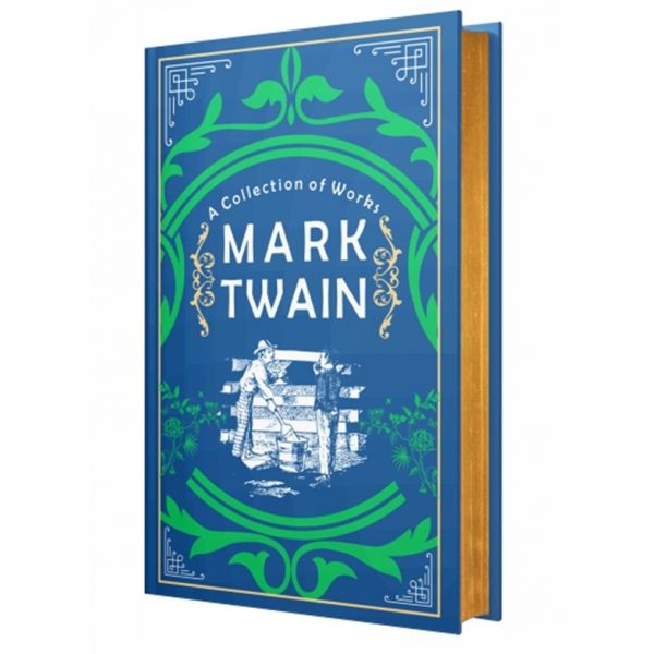 Mark Twain: A Collection of Works (Hardback)