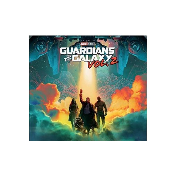GUARDIANS OF THE GALAXY: The Art Of The Movie, Volume 2
