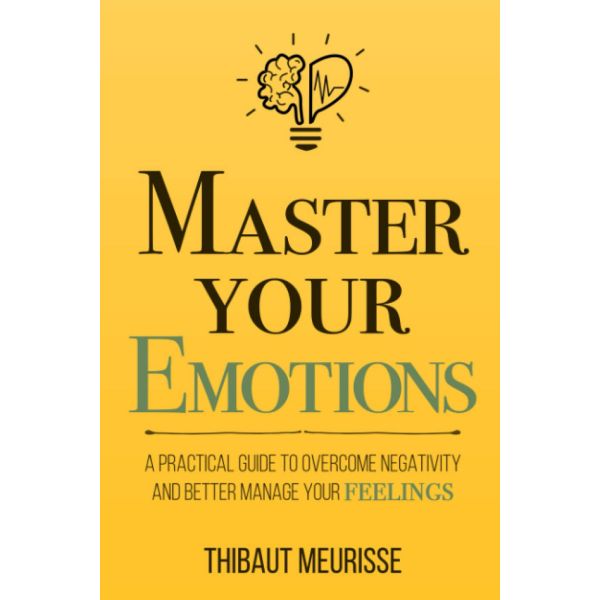 MASTER YOUR EMOTIONS
