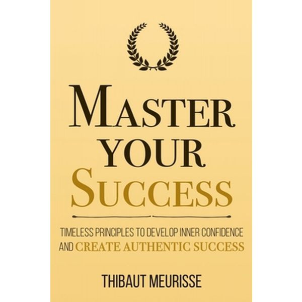 MASTER YOUR SUCCESS