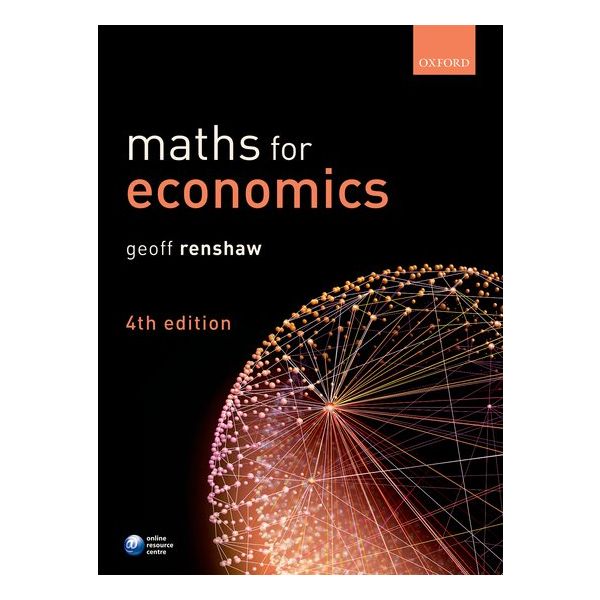 MATHS FOR ECONOMICS, 4th Edition