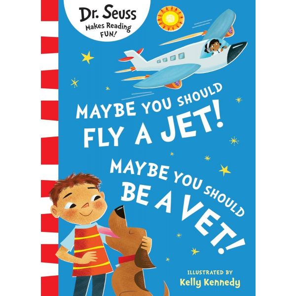 Maybe You Should Fly A Jet! Maybe You Should Be A Vet!