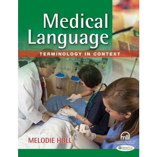 MEDICAL LANGUAGE: Terminology in Context