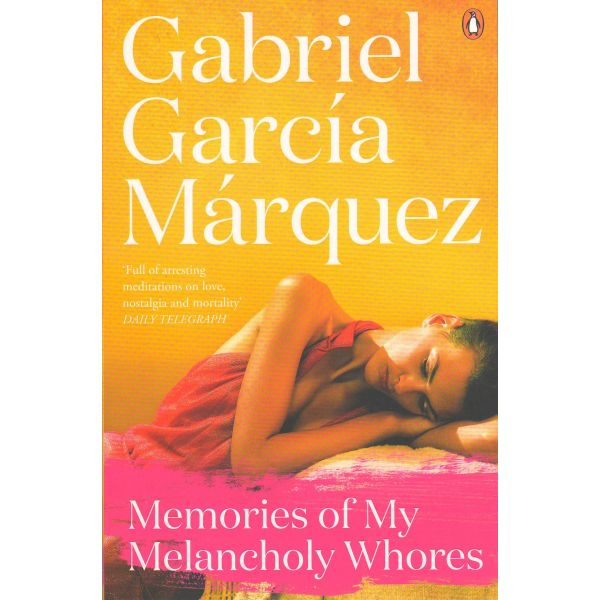 MEMORIES OF MY MELANCHOLY WHORES