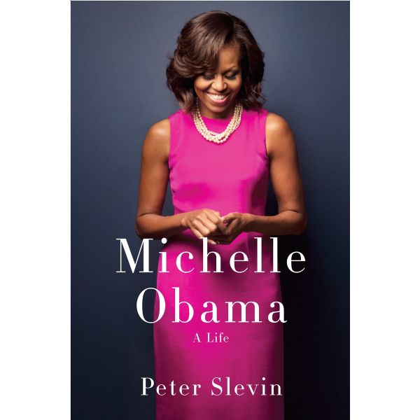 MICHELLE OBAMA: A Life