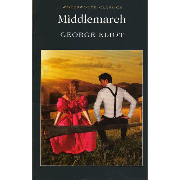 MIDDLEMARCH. “W-th classics“ (George Eliot)