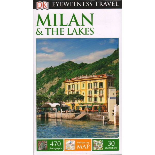 MILAN & THE LAKES. “DK Eyewitness Travel Guide“