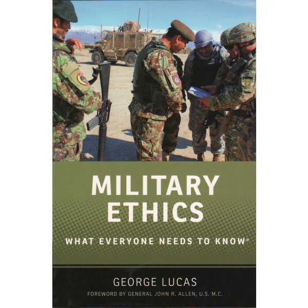 MILITARY ETHICS: What Everyone Needs to Know