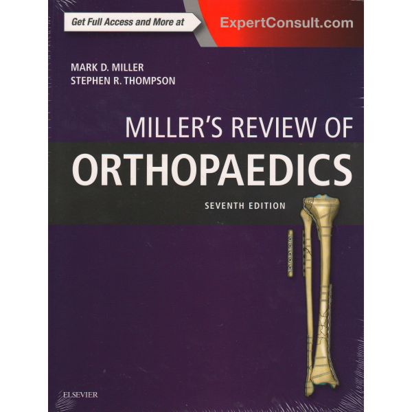 MILLER`S REVIEW OF ORTHOPAEDICS, 7th Edition