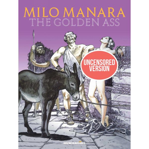 MILO MANARA`S THE GOLDEN ASS