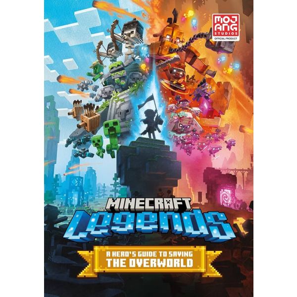 MINECRAFT LEGENDS: A Hero`s Guide to Saving the Overworld