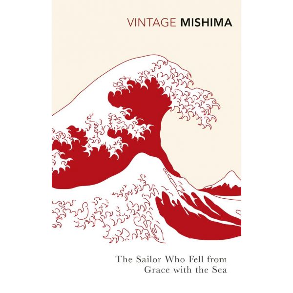 MISHIMA: SAILOR WHO FELL FROM GRACE