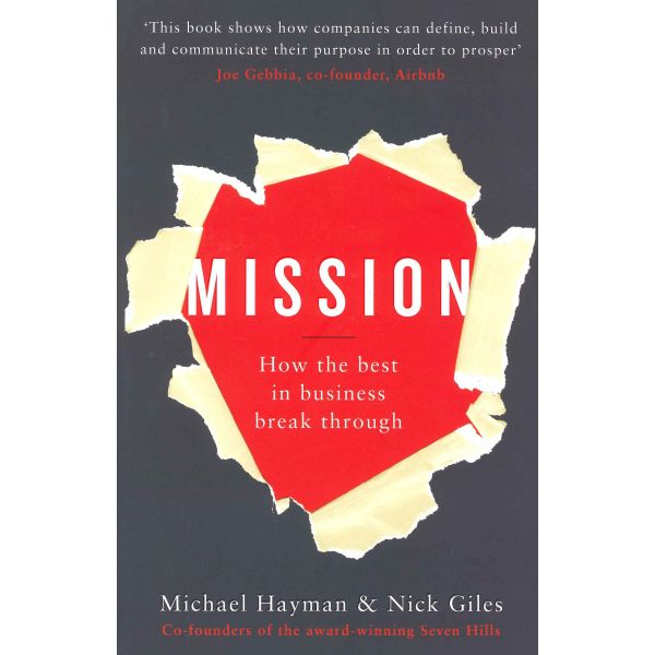 MISSION: How the Best in Business Break Through