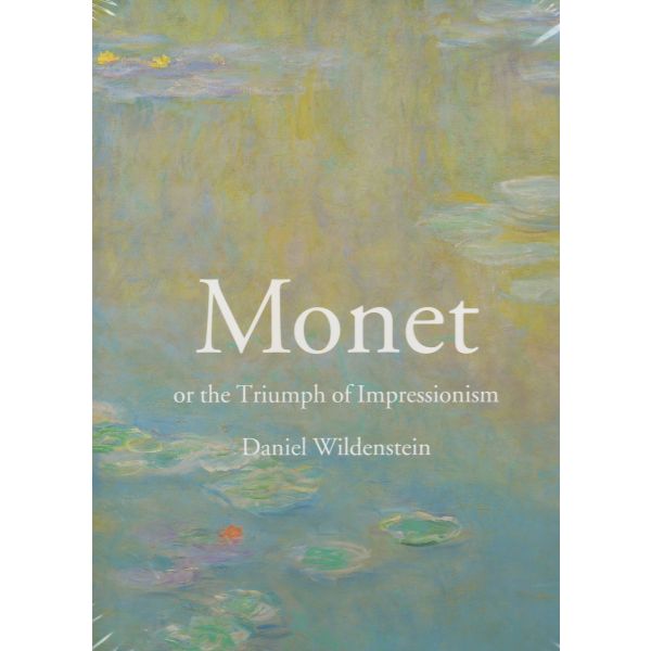 MONET: Or The Triumph Of Impressionism