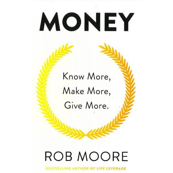 MONEY: Know More Make More Give More