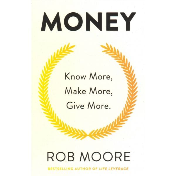 MONEY: Know More, Make More, Give More