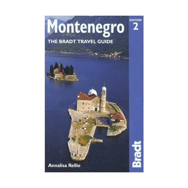 MONTENEGRO: The Bradt Travel Guide.