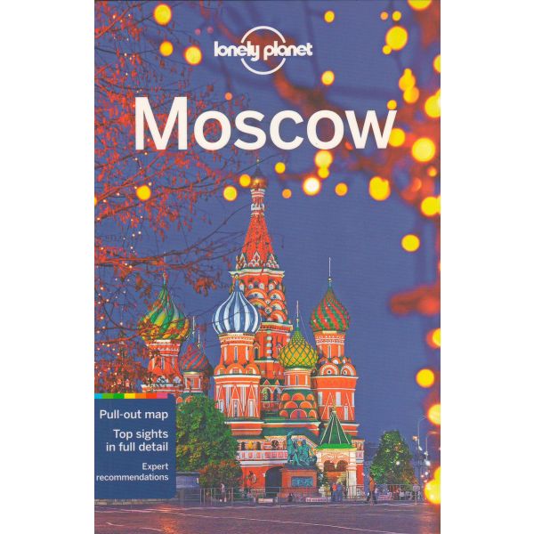 MOSCOW, 6th Edition. “Lonely Planet Travel Guide“