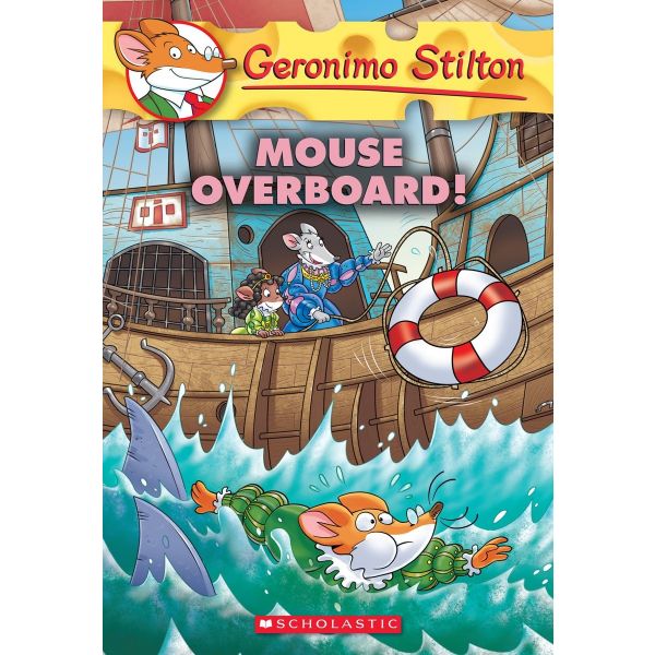 MOUSE OVERBOARD! “Geronimo Stilton“, Book 62