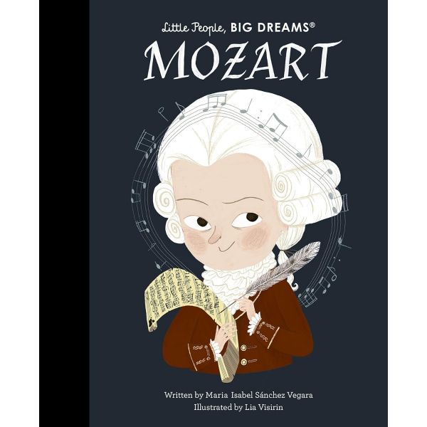 Mozart. Little People, Big Dreams, Vol. 105