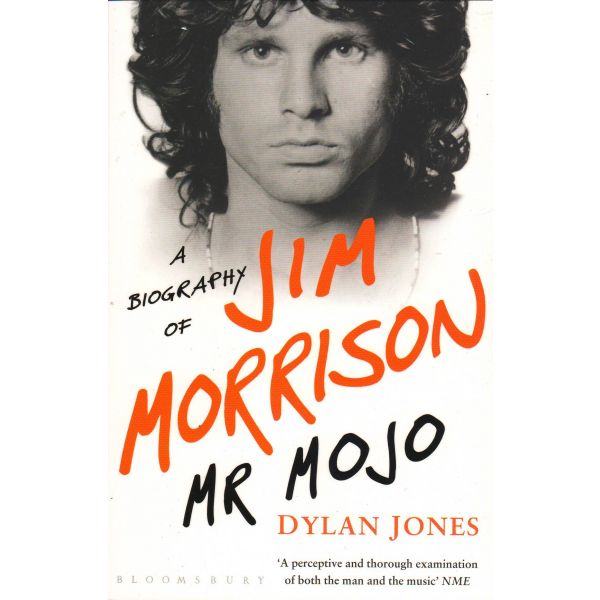 MR MOJO: A Biography of Jim Morrison