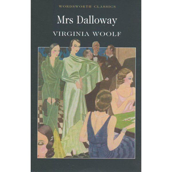 MRS DALLOWAY. “W-th classics“ (V.Woolf)