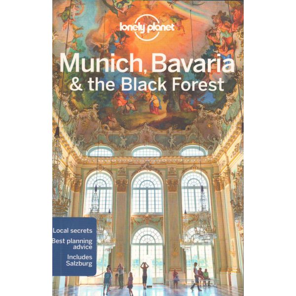 MUNICH, BAVARIA & THE BLACK FOREST, 5th Edition. “Lonely Planet Travel Guide“
