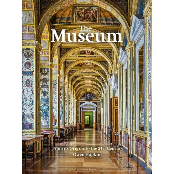 MUSEUM: From its Origins to the 21st Century