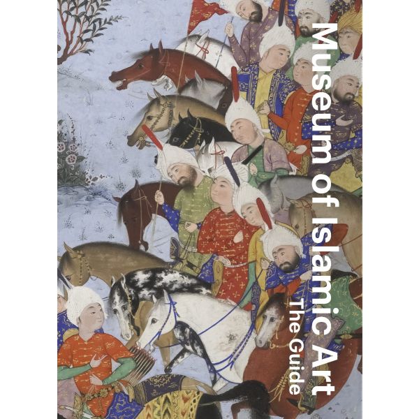 Museum of Islamic Art: The Guide