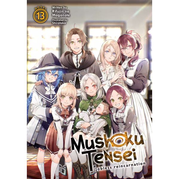 MUSHOKU TENSEI: Jobless Reincarnation (Light Novel) Vol. 13