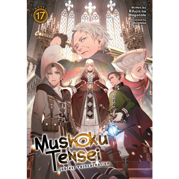MUSHOKU TENSEI: Jobless Reincarnation (Light Novel) Vol. 17