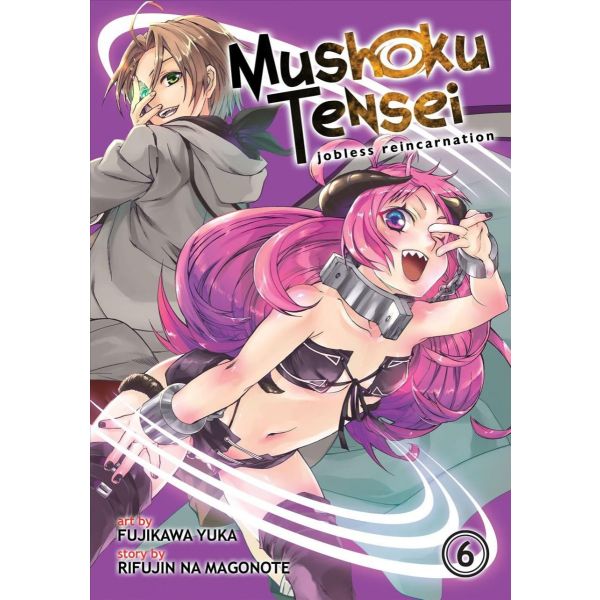 MUSHOKU TENSEI: Jobless Reincarnation Vol. 6