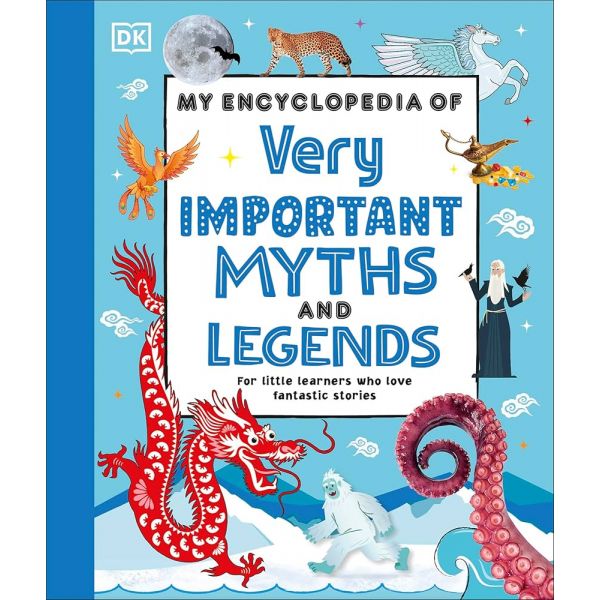 My Encyclopedia of Very Important Myths and Legends