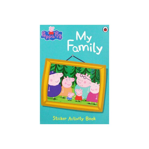PEPPA PIG: My Family. Sticker Activity Book. “Ladybird“