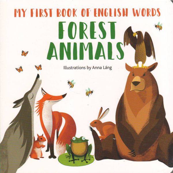 MY FIRST BOOK OF FOREST ANIMALS