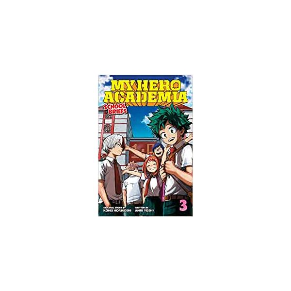 MY HERO ACADEMIA: School Briefs, Vol. 3