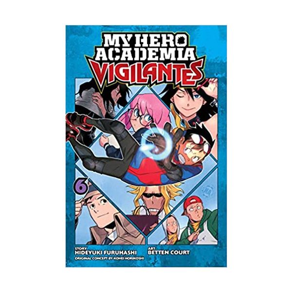 MY HERO ACADEMIA: Vigilantes, Vol. 6