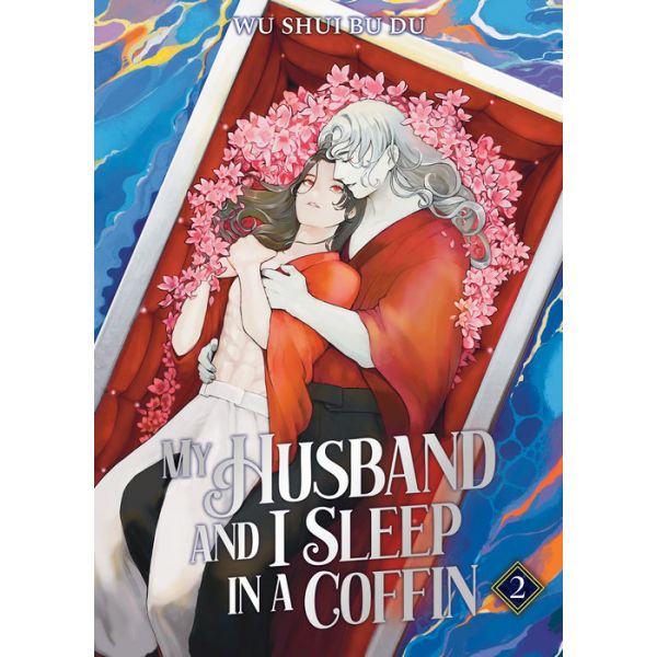 My Husband and I Sleep in a Coffin (Novel) Vol. 2