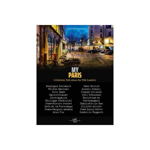 MY PARIS: Celebrities Talk About the Ville Lumiere