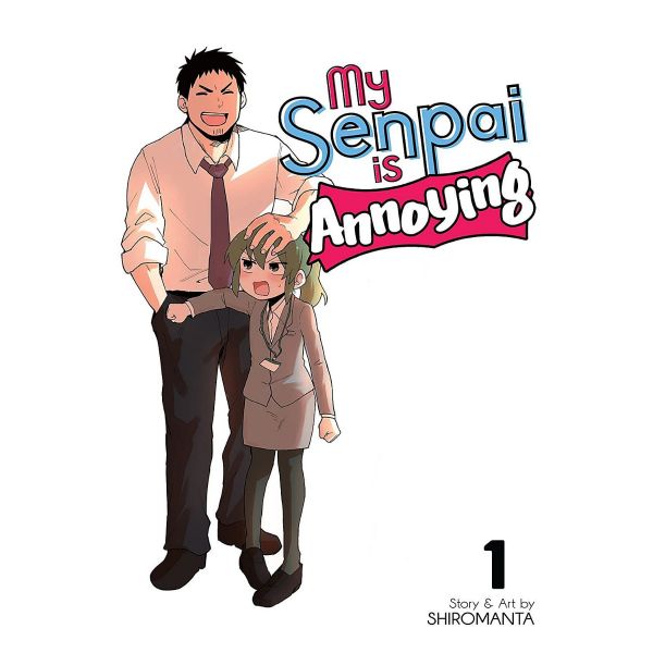 MY SENPAI IS ANNOYING VOL. 1