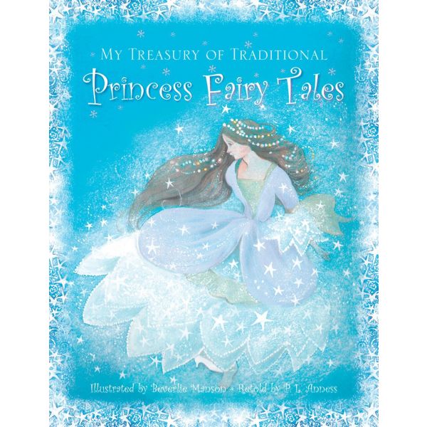 MY TREASURY OF TRADITIONAL PRINCESS FAIRY TALES