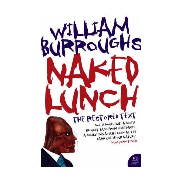 NAKED LUNCH: The Restored Text