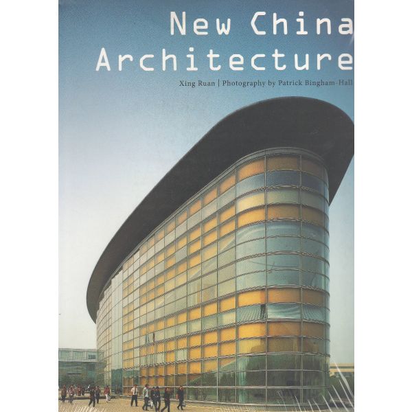 NEW CHINA ARCHITECTURE