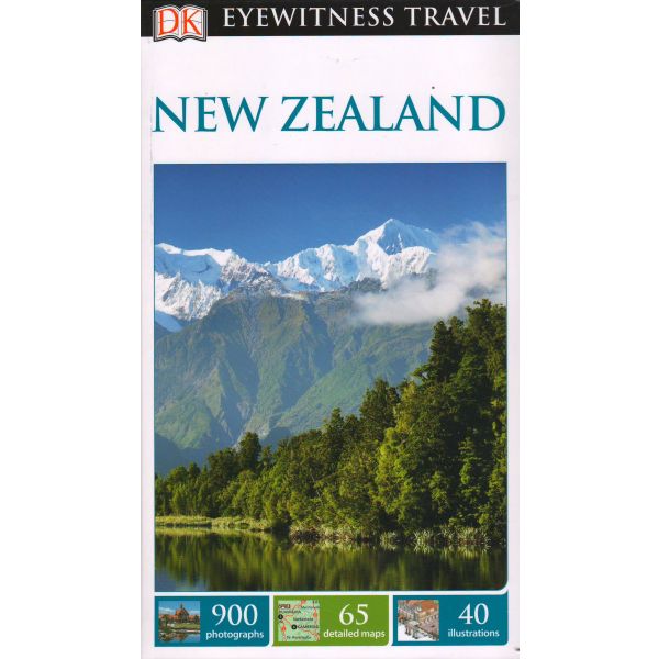 NEW ZEALAND. “DK Eyewitness Travel Guide“