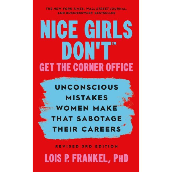 Nice Girls Don`t Get the Corner Office