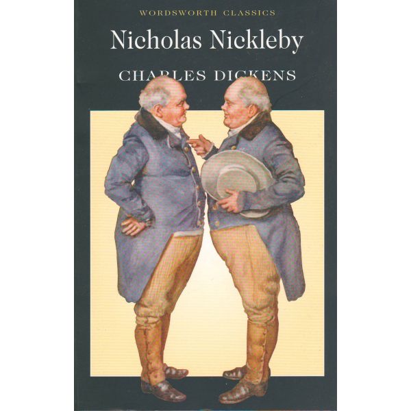 NICHOLAS NICKLEBY. “W-th classics“ (Charles DIck